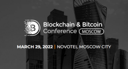 Don’t Miss the 11th Blockchain & Bitcoin Conference Moscow: Event on Crypto Market Trends Will   Take Place This March. Registration is Available