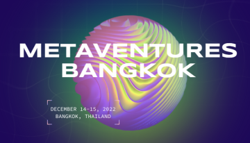 International summit “MetaVentures Bangkok” to be held on December 14–15, 2022