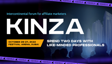KINZA 360 is coming to Dubai: an ambitious forum will bring together affiliate specialists from all over the world