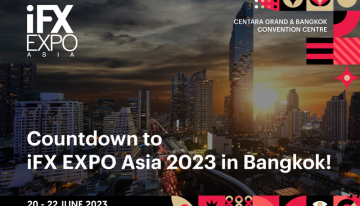 iFX EXPO Asia 2023 returns to Bangkok with only a few weeks to go until the event gets underway