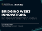 Southeast Asia Blockchain Week (SEABW) 2024 Brings Synergy to Southeast Asia: April 22nd-28th